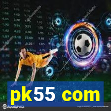 pk55 com